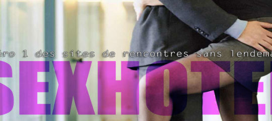 Les rencontres sexhotel